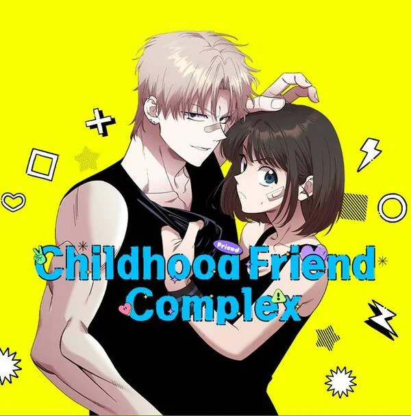 Childhood Friend Complex ⟨Official⟩